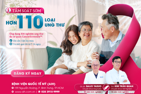 BỆNH VIỆN QUỐC TẾ MỸ (AIH) TIÊN PHONG ỨNG DỤNG XÉT NGHIỆM CANCERSCREENDX™ - TẦM SOÁT SỚM HƠN 110 LOẠI UNG THƯ