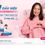 7 DẤU HIỆU TỪ THAI KỲ VÀ SỨC KHỎE SINH SẢN CÓ THỂ DỰ BÁO NGUY CƠ BỆNH TIM MẠCH Ở PHỤ NỮ