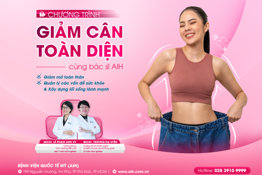 GIẢM CÂN TOÀN DIỆN CÙNG BÁC SĨ AIH: CƠ HỘI CẢI THIỆN VÓC DÁNG & TRỞ THÀNH PHIÊN BẢN TỐT NHẤT CỦA CHÍNH MÌNH!