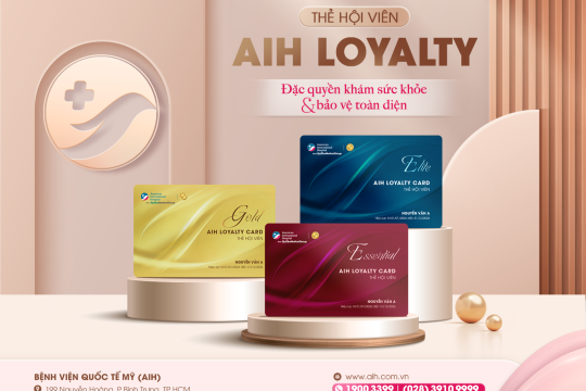 SỞ HỮU ĐẶC QUYỀN CHĂM SÓC SỨC KHỎE TOÀN DIỆN KHI TRỞ THÀNH HỘI VIÊN AIH LOYALTY