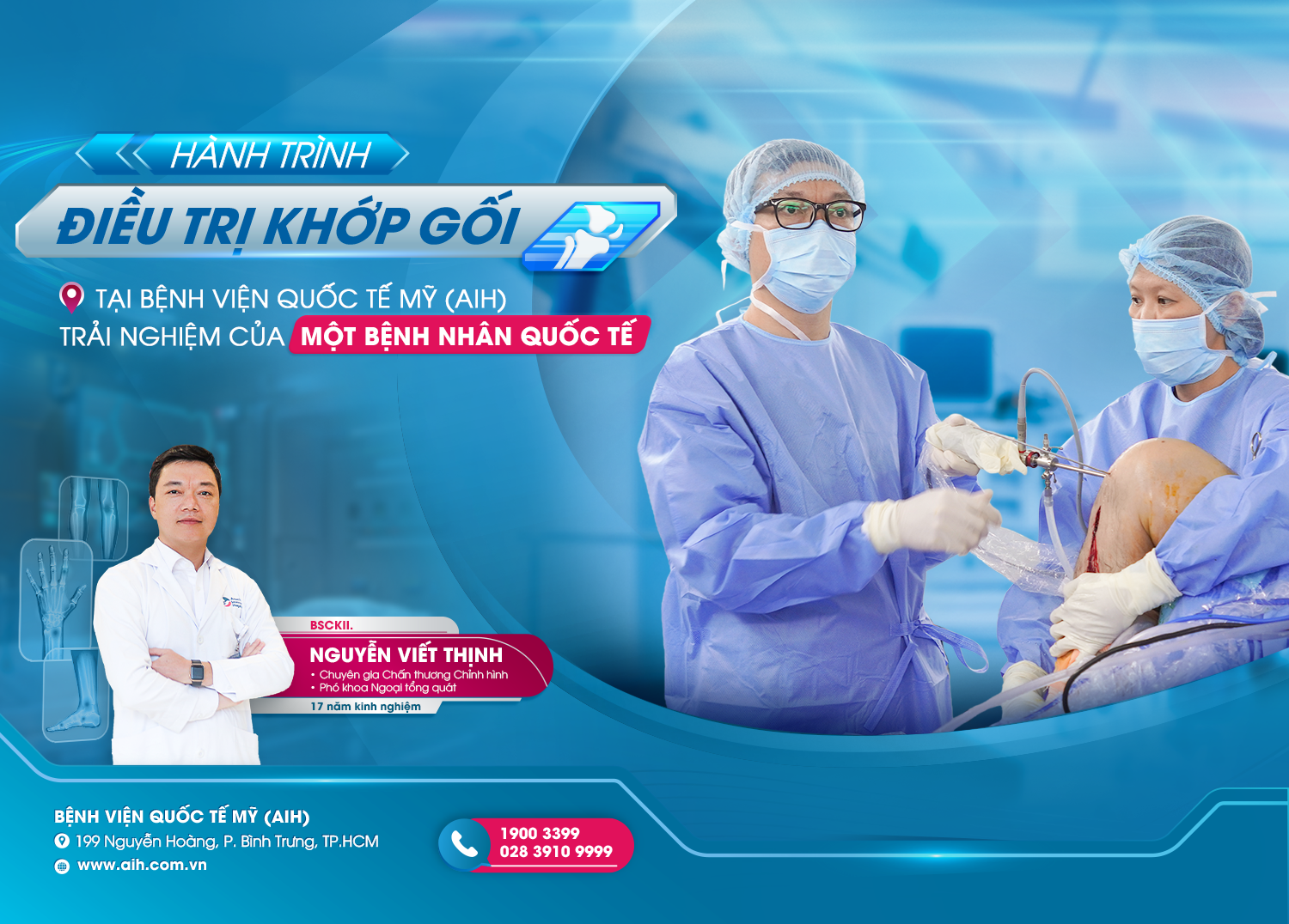 HÀNH TRÌNH ĐIỀU TRỊ KHỚP GỐI TẠI BỆNH VIỆN QUỐC TẾ MỸ (AIH) - TRẢI NGHIỆM CỦA MỘT BỆNH NHÂN QUỐC TẾ