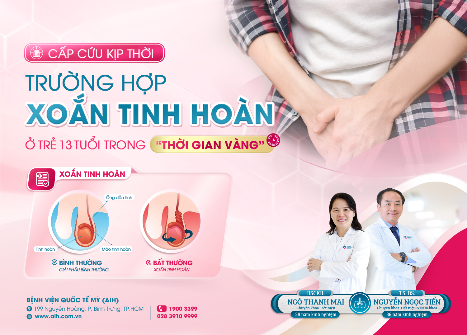CẤP CỨU KỊP THỜI TRƯỜNG HỢP XOẮN TINH HOÀN Ở TRẺ 13 TUỔI TRONG “THỜI GIAN VÀNG”