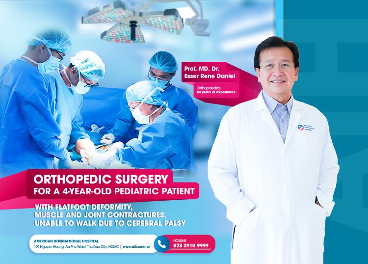 ORTHOPEDIC SURGERY FOR A 4-YEAR-OLD PEDIATRIC PATIENT WITH FLATFOOT DEFORMITY, MUSCLE AND JOINT CONTRACTURES, UNABLE TO WALK DUE TO CEREBRAL PALSY