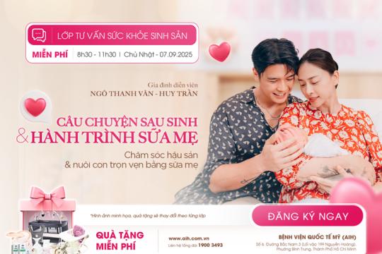 LỚP TIỀN SẢN 07.09: NHỮNG LƯU Ý KHI CHĂM SÓC HẬU SẢN - THỰC HÀNH NUÔI CON BẰNG SỮA MẸ