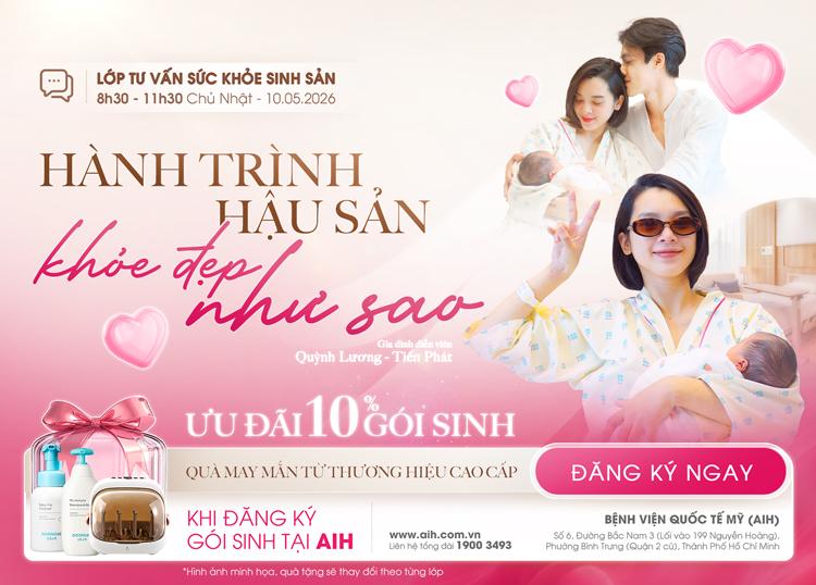 LỚP TƯ VẤN SỨC KHOẺ SINH SẢN 10/05/2026: CHĂM SÓC HẬU SẢN & THỰC HÀNH NUÔI CON BẰNG SỮA MẸ