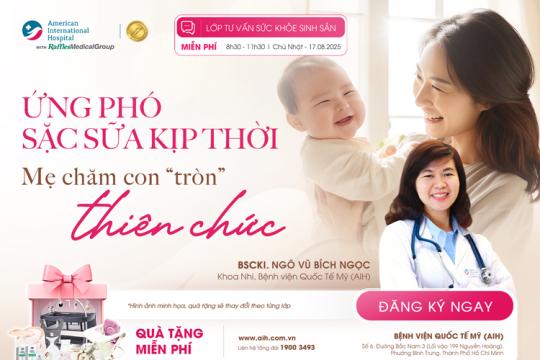 LỚP TIỀN SẢN 03.08: LƯU Ý KHI CHĂM SÓC TRẺ SƠ SINH & HƯỚNG DẪN CẤP CỨU SẶC SỮA