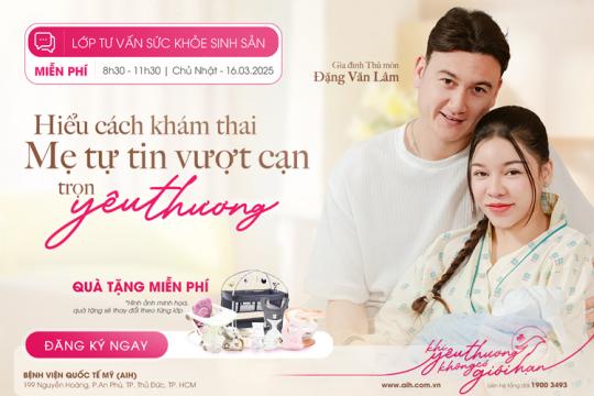 LỚP TIỀN SẢN 16.03: QUY TRÌNH KHÁM THAI CHUẨN & CÁC XÉT NGHIỆM CẦN THIẾT TRONG THAI KỲ VÀ THỰC HÀNH MASSAGE CHO BÉ