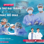 PHÁT HIỆN UNG THƯ ĐẠI TRÀNG VÀ ĐIỀU TRỊ THEO PHÁC ĐỒ ERAS TẠI BỆNH VIỆN QUỐC TẾ MỸ (AIH)