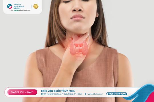 BỆNH TUYẾN GIÁP: DẤU HIỆU, GIẢI PHÁP ĐIỀU TRỊ VÀ CHĂM SÓC TOÀN DIỆN