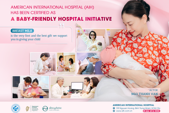 AMERICAN INTERNATIONAL HOSPITAL (AIH) HAS BEEN CERTIFIED AS A BABY-FRIENDLY HOSPITAL INITIATIVE