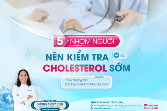 5 NHÓM NGƯỜI NÊN KIỂM TRA CHOLESTEROL SỚM THEO HƯỚNG DẪN CỦA HIỆP HỘI TIM MẠCH HOA KỲ
