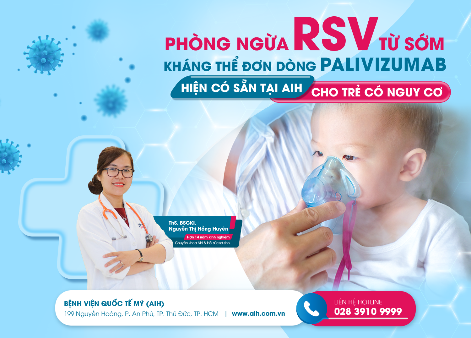 CHỦ ĐỘNG PHÒNG NGỪA RSV MÙA CAO ĐIỂM – BỆNH VIỆN QUỐC TẾ MỸ (AIH) TRIỂN KHAI KHÁNG THỂ ĐƠN DÒNG CHO TRẺ CÓ NGUY CƠ