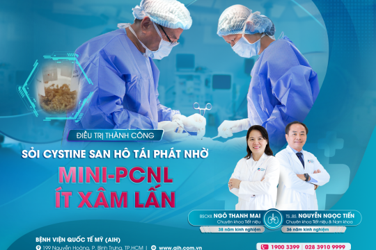 ĐIỀU TRỊ THÀNH CÔNG SỎI CYSTINE SAN HÔ TÁI PHÁT NHỜ MINI-PCNL ÍT XÂM LẤN