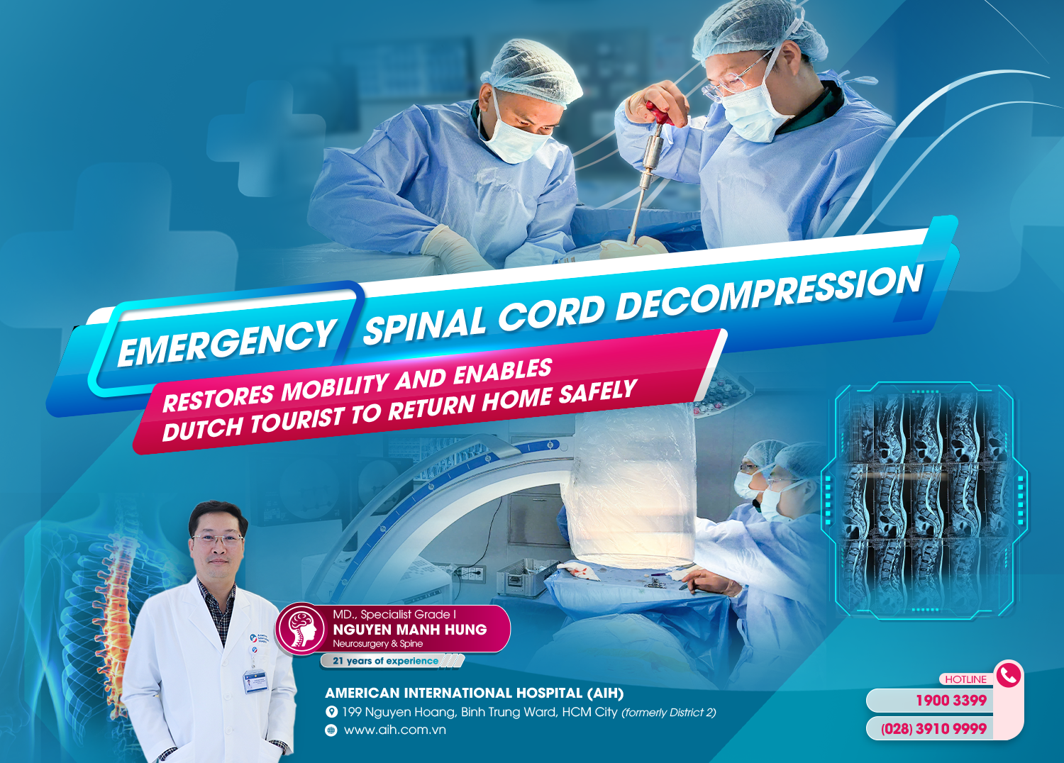 EMERGENCY SPINAL CORD DECOMPRESSION RESTORES MOBILITY AND ENABLES DUTCH TOURIST TO RETURN HOME SAFELY
