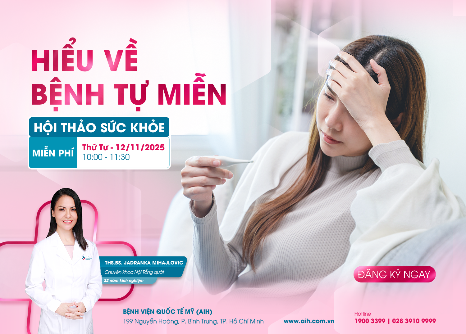 HỘI THẢO SỨC KHỎE: HIỂU VỀ BỆNH LÝ TỰ MIỄN – KHI CƠ THỂ “TẤN CÔNG” CHÍNH MÌNH