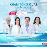 KHÁM SỨC KHỎE TỔNG QUÁT - MIỄN PHÍ TƯ VẤN CÙNG BÁC SĨ NƯỚC NGOÀI