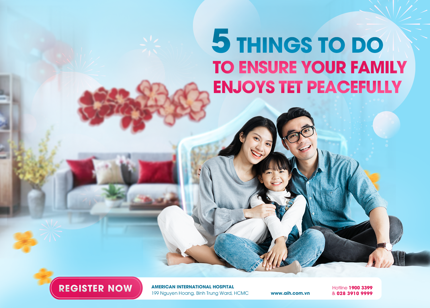 5 THINGS TO DO TO ENSURE YOUR FAMILY ENJOYS TET PEACEFULLY