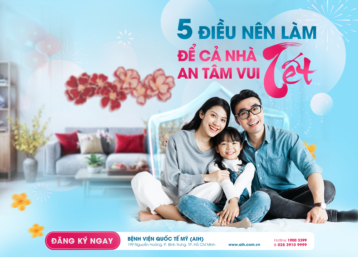 5 ĐIỀU NÊN LÀM ĐỂ CẢ NHÀ AN TÂM ĐÓN TẾT