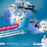 PHỤC HỒI VẬN ĐỘNG CHO BỆNH NHÂN 16 TUỔI TRẬT KHỚP CHÈ ĐÙI TÁI DIỄN