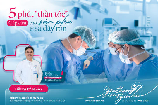 5 PHÚT “THẦN TỐC” CẤP CỨU CHO SẢN PHỤ BỊ SA DÂY RỐN