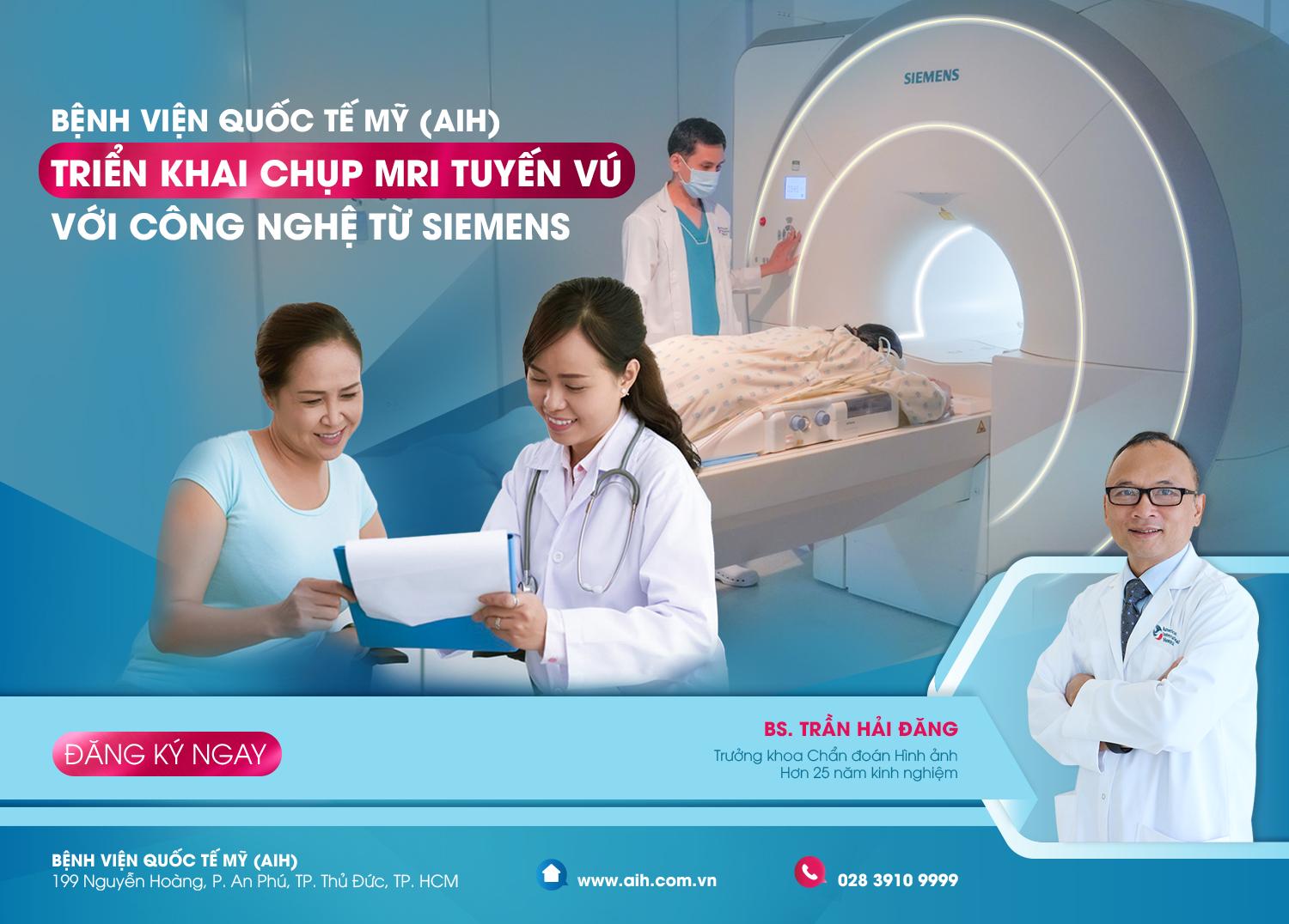 BỆNH VIỆN QUỐC TẾ MỸ (AIH) TRIỂN KHAI CHỤP MRI TUYẾN VÚ VỚI CÔNG NGHỆ TIÊN TIẾN TỪ SIEMENS