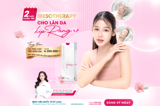 2 TUẦN TRƯỚC TẾT: THỜI ĐIỂM VÀNG ĐỂ LÀM ĐẸP VỚI MESOTHERAPY