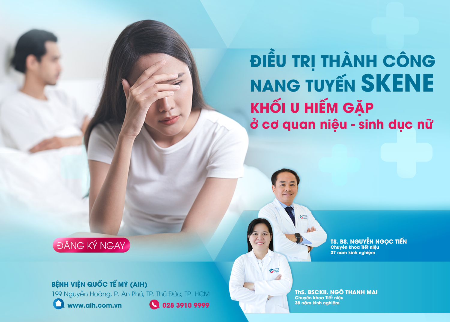 BỆNH VIỆN QUỐC TẾ MỸ AIH ĐIỀU TRỊ THÀNH CÔNG NANG TUYẾN SKENE - KHỐI U HIẾM GẶP Ở CƠ QUAN NIỆU- SINH DỤC NỮ