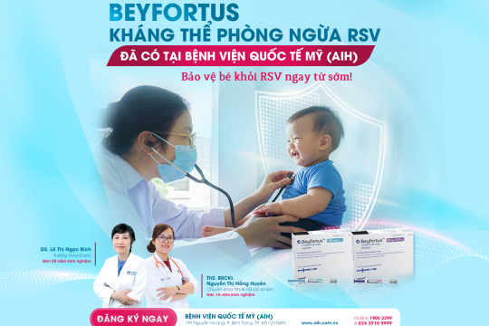 BẢO VỆ TRẺ KHỎI RSV NGAY TỪ SỚM VỚI KHÁNG THỂ BEYFORTUS (NIRSEVIMAB)