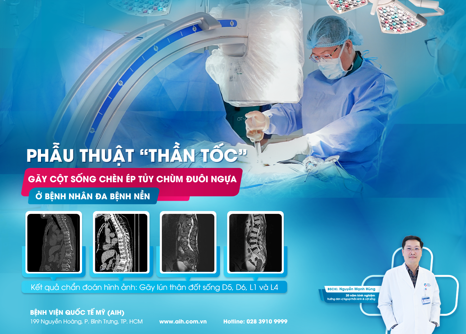 PHẪU THUẬT “THẦN TỐC” GÃY CỘT SỐNG CHÈN ÉP TỦY CHÙM ĐUÔI NGỰA Ở BỆNH NHÂN ĐA BỆNH NỀN