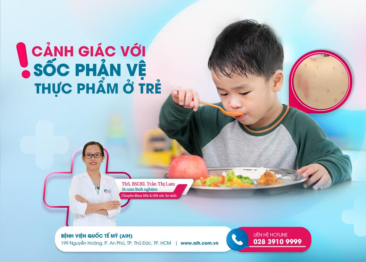 CẢNH GIÁC VỚI SỐC PHẢN VỆ THỰC PHẨM Ở TRẺ