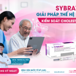 SYBRAVA – GIẢI PHÁP KIỂM SOÁT CHOLESTEROL THẾ HỆ MỚI