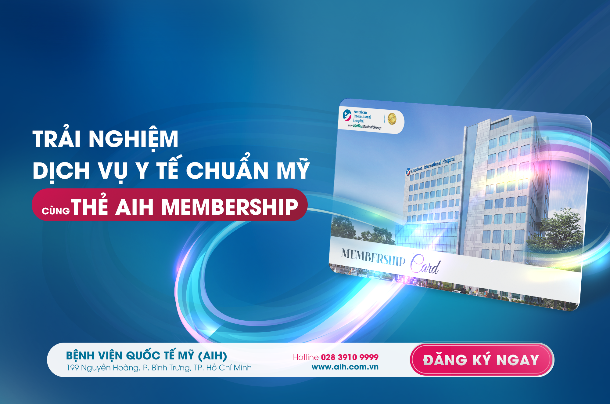 TRẢI NGHIỆM DỊCH VỤ Y TẾ CHUẨN MỸ CÙNG THẺ AIH MEMBERSHIP