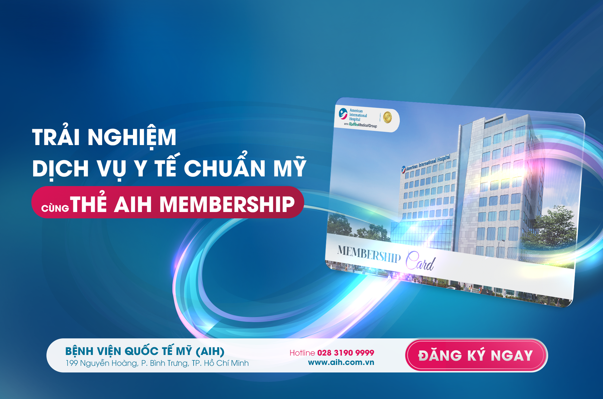 TRẢI NGHIỆM DỊCH VỤ Y TẾ CHUẨN MỸ CÙNG THẺ AIH MEMBERSHIP