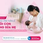 HƯỞNG ỨNG TUẦN LỄ NUÔI CON BẰNG SỮA MẸ