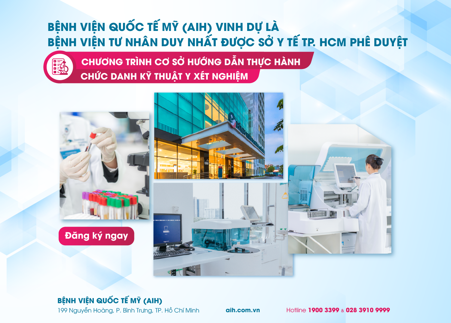 BỆNH VIỆN QUỐC TẾ MỸ (AIH) VINH DỰ LÀ BỆNH VIỆN TƯ NHÂN DUY NHẤT ĐƯỢC SỞ Y TẾ TP. HỒ CHÍ MINH PHÊ DUYỆT CHƯƠNG TRÌNH CƠ SỞ HƯỚNG DẪN THỰC HÀNH – CHỨC DANH KỸ THUẬT Y XÉT NGHIỆM