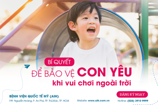 BÍ QUYẾT BẢO VỆ CON YÊU KHI VUI CHƠI NGOÀI TRỜI