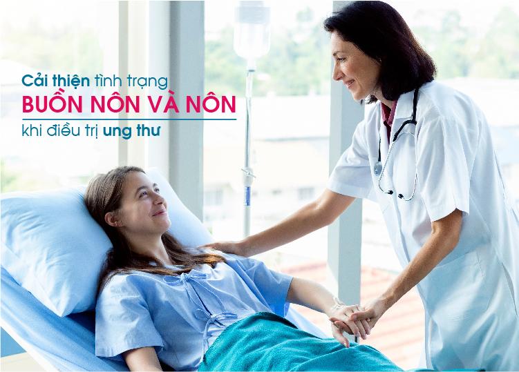 CẢI THIỆN TÌNH TRẠNG BUỒN NÔN VÀ NÔN KHI ĐIỀU TRỊ UNG THƯ