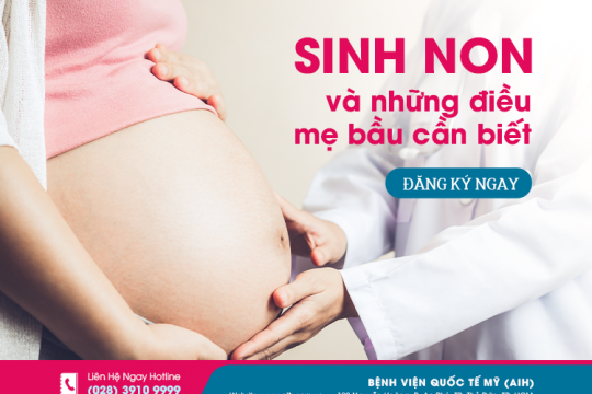 SINH NON VÀ NHỮNG ĐIỀU MẸ BẦU CẦN BIẾT
