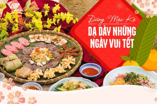 ĐỪNG MẶC KỆ DẠ DÀY NHỮNG NGÀY VUI TẾT