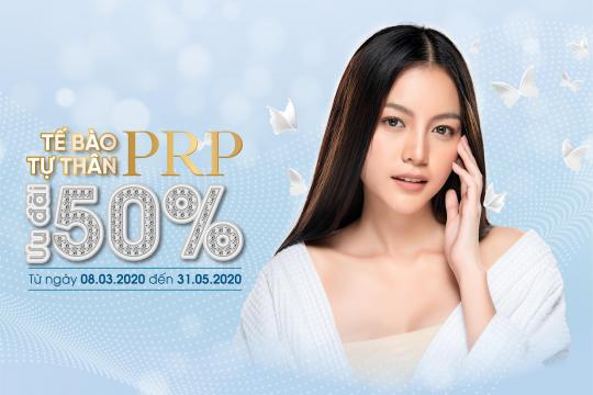 ƯU ĐÃI TÔN VINH VẺ ĐẸP PHỤ NỮ 8/3 - GIẢM GIÁ SỐC ĐẾN 50% GÓI DỊCH VỤ PRP