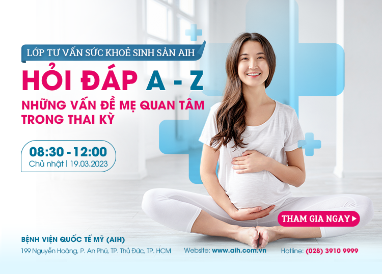 LỚP TƯ VẤN SỨC KHỎE SINH SẢN 19/03/2023 - CHỦ ĐỀ: HỎI ĐÁP A-Z NHỮNG VẤN ĐỀ MẸ QUAN TÂM TRONG THAI KỲ