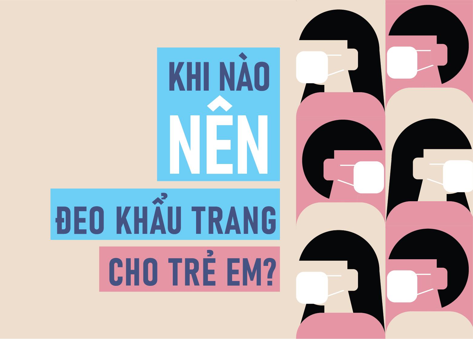 KHI NÀO NÊN ĐEO KHẨU TRANG CHO TRẺ EM?