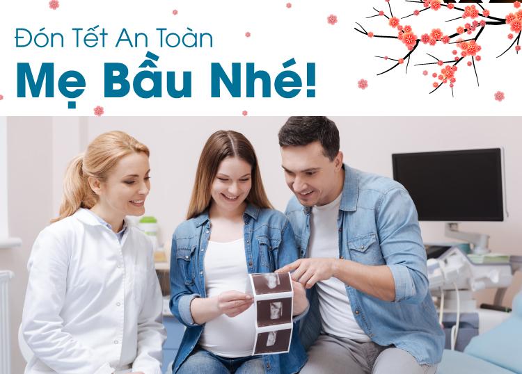 TIPS FOR A SAFE AND HEALTHY PREGNANCY DURING TET HOLIDAY