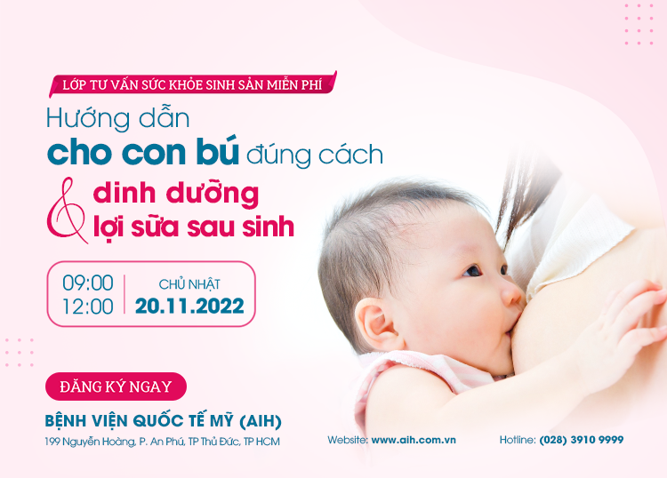 LỚP TƯ VẤN SỨC KHỎE SINH SẢN TIÊU CHUẨN MỸ 20/11 - HƯỚNG DẪN CHO CON BÚ ĐÚNG CÁCH VÀ DINH DƯỠNG LỢI SỮA SAU SINH