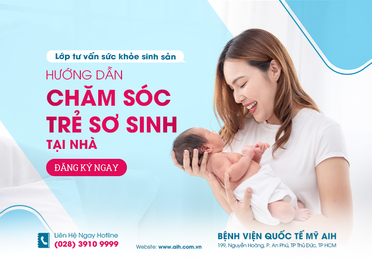 LỚP TƯ VẤN SỨC KHỎE SINH SẢN 17/07: HƯỚNG DẪN CHĂM SÓC TRẺ SƠ SINH TẠI NHÀ