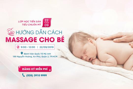LỚP HỌC TIỀN SẢN TIÊU CHUẨN MỸ NGÀY 22/09 TẠI AIH: “HƯỚNG DẪN CÁCH MASSAGE CHO BÉ”