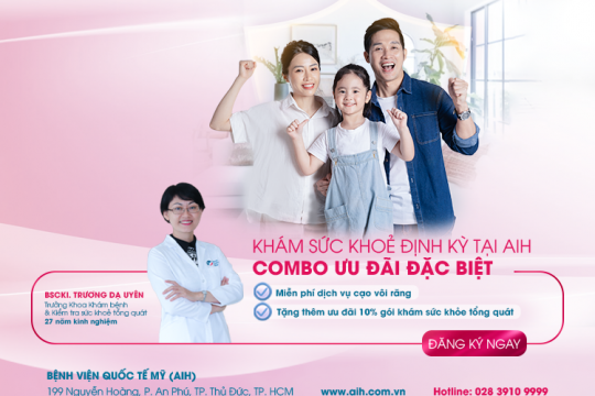 KIỂM TRA SỨC KHỎE TOÀN DIỆN - TẬN HƯỞNG “ƯU ĐÃI KÉP” 