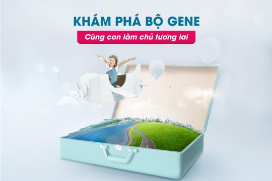 KHÁM PHÁ BỘ GENE – CÙNG CON LÀM CHỦ TƯƠNG LAI