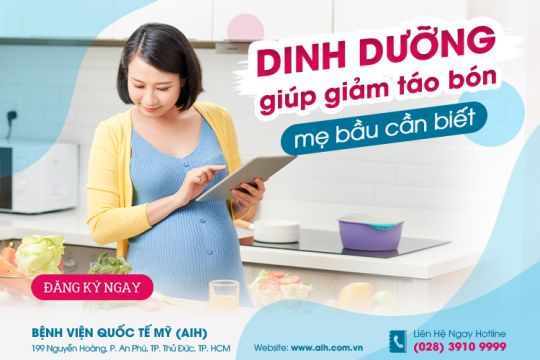 DINH DƯỠNG GIÚP GIẢM TÁO BÓN THAI KỲ MẸ BẦU CẦN BIẾT
