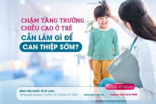 CHẬM TĂNG TRƯỞNG CHIỀU CAO Ở TRẺ: CẦN LÀM GÌ ĐỂ CAN THIỆP SỚM?